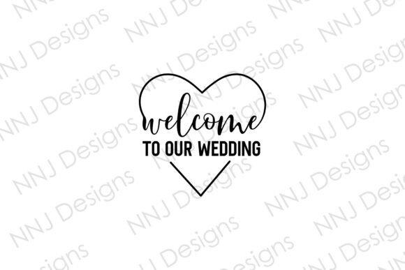 Welcome to Our Wedding with Heart SVG
